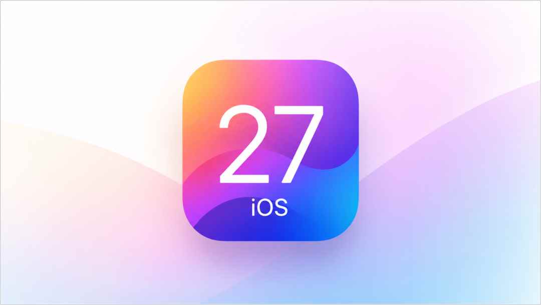 全新界面曝光! 苹果iOS27下周发布